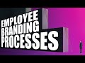 How To Create Employee Branding Processes