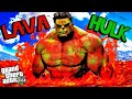 HULK Becomes LAVA HULK In GTA 5 (Insane)