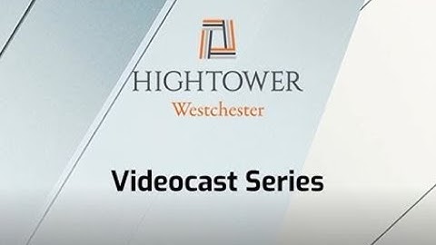 What are the Various Retirement Plan Options? - Hightower Westchester Videocast Series