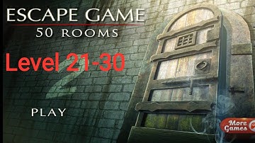 Escape Game 50 Rooms 2 - Level 21 22 23 24 25 26 27 28 29 30