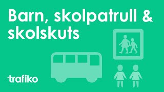 Barn i Trafiken, Skolpatrull & Skolskjuts (Körkortsteori)