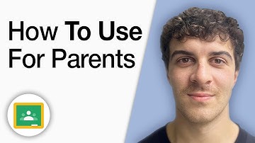 How to Use Google Classroom for Parents [2025 Full Guide]
