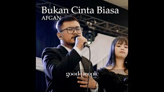 Good People Music - Bukan Cinta Biasa (live cover orchestra)