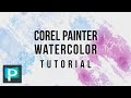 Corel Painter Watercolor Tutorial (Painter 2021)
