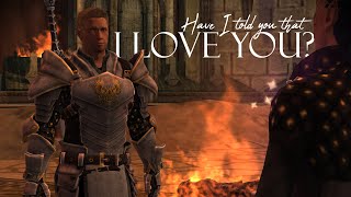 Have I Told You That I Love You | Alistair & Surana | Dragon Age: Origins