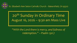 Twentieth Sunday in Ordinary Time - August 16 2026