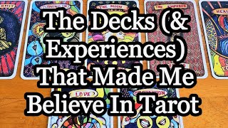 Decks (& Experiences) That Made Me Believe In Tarot 💖 NEW TAG: #DecksThatMadeMeBelieve 🌟