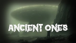 Dark Ambient, Sci-fi, Dark Fantasy - The Arrival of the Ancient Ones