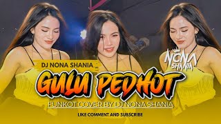 Download Lagu GULU PEDOT FUNKOT NEW - DJ NONA SHANIA MP3 Download Lagu GULU PEDOT FUNKOT NEW - DJ NONA SHANIA MP3