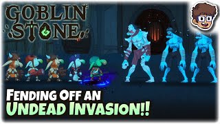 Fending Off an Undead Invasion!! | Roguelite RPG | Goblin Stone | 9