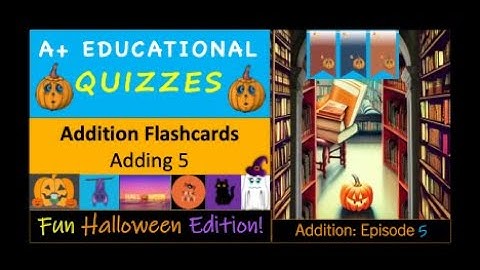 Addidtion Flashcards: Adding 5 #educational #flashcards #happyhalloween #learningisfun #adding Ep.5