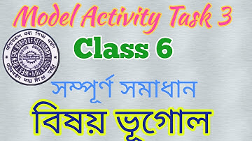Model activity task 3 class 6 geography answer//WBBSE-2020//#Banglargurukul