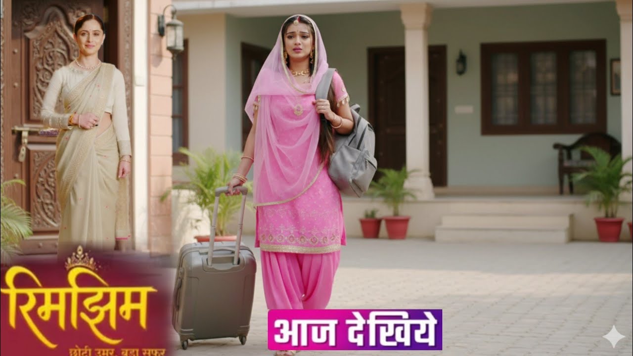 Rimjhim || Rimjhim Leave Her Home, Mohini Win in Her Plan || rimjhim serial