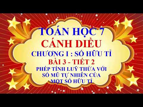 Video Toán học lớp 7 - Cánh Diều - Chương 1 - Bài 3 - Phép... - youtube