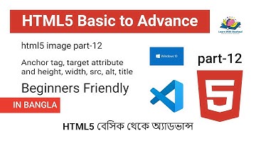 HTML5 Image Tutorial Part-12 | Anchor Links, Image Attributes, and Styling Images | Bangla