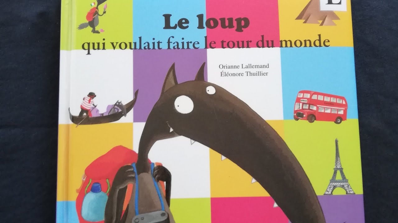 Le loup qui voulait faire le tour du monde