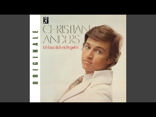 Christian Anders - Dich will ich lieben