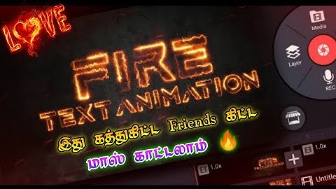 Fire text edit 🔥 in kinemaster in tamil | text your name in fire animation |fire text animation edit