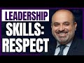 Why is respect crucial in leadership  crave leadership