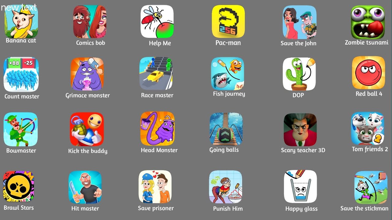 Minecraft, Grimac monster scary Servival, Comics bob,Save the John, Bowmaster,Red Ball 4,Hit Master 