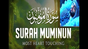 Relaxing Surah Al Mu minun سورة المؤمنون Heart touching voice MAKKAH QURAN TV123 720p
