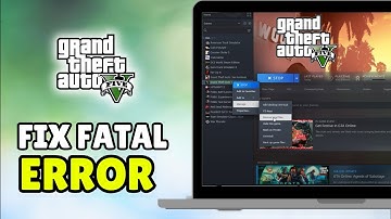 Fix GTA 5 Fatal Error 2025 - Unrecoverable Fault Please Restart the Game