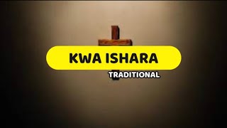 Kwa Ishara ya Msalaba | Traditional | Lyrics video