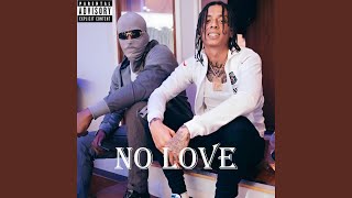 No Love (feat. Centrel C Cench & WeWanWraithz)