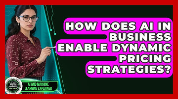 How Does AI in Business Enable Dynamic Pricing Strategies? | AI and Machine Learning Explained News