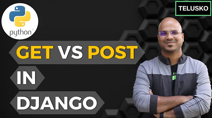 #8 Django tutorials | GET vs POST | HTTP Methods
