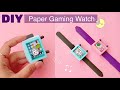 Diy paper gaming watch   easy way to make paper watch  game  have fun with these easy diy ideas