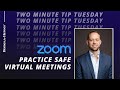 How to Protect Your Zoom Virtual Meetings from Being Hacked