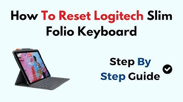 How To Reset Logitech Slim Folio Keyboard