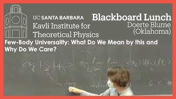 Few-Body Universality: What Do We Mean by this and Why Do We Care? ▸ Doerte Blume (Oklahoma)