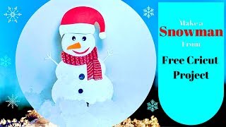 How to make a paper snowman (with free Cricut project files)