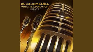 Miniatura del video "Dulce Compañía - Grande Eres Dios"