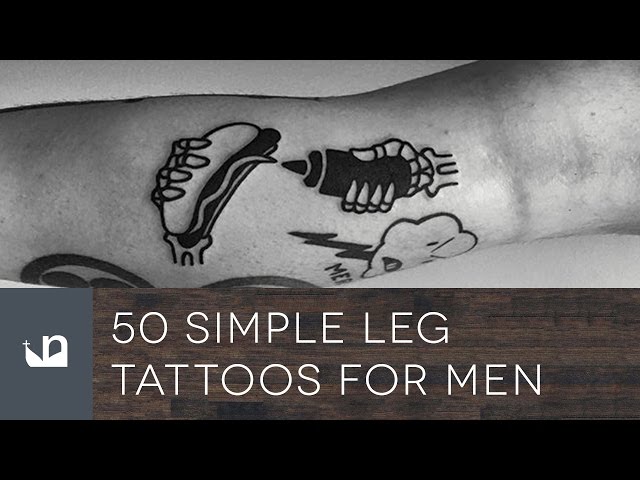 51 Cool Simple Leg Tattoos for Men [2024 Inspiration Guide] | Leg tattoo  men, Simple leg tattoos, Leg tattoos
