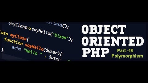 OOPS concepts in PHP ( Polymorphism) | Part-10