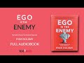 Ryan Holiday - Ego Is The Enemy | Read Media [Full Audiobook]