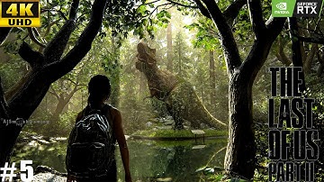 The Last of Us Part II Remastered Gameplay Walkthrough | Part - 5 [4KUHD + HDR]