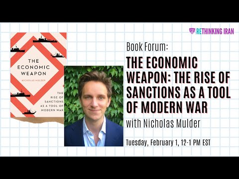 Book Forum - The Economic Weapon: The Rise of Sanctions as a Tool of Modern War