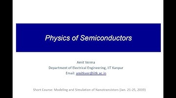 Physics of Semiconductors - MODELING AND SIMULATION OF NANO-TRANSISTORS (Jan. 2019)