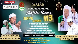 Live: Tashih Quran, Qosidah Burdah & Ratibul Haddad | Majelis ROWID Sapu Kerik 113 | 01 Juli 2025