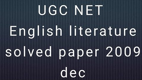 Ugc net english literature solved paper DEC 2009 important for exam