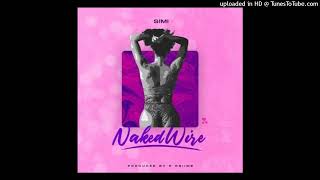 Simi –  Naked Wire (Official Audio)
