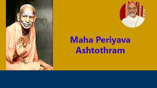 Maha Periyava Ashtothram Ganesa Sarma (With English Captions)