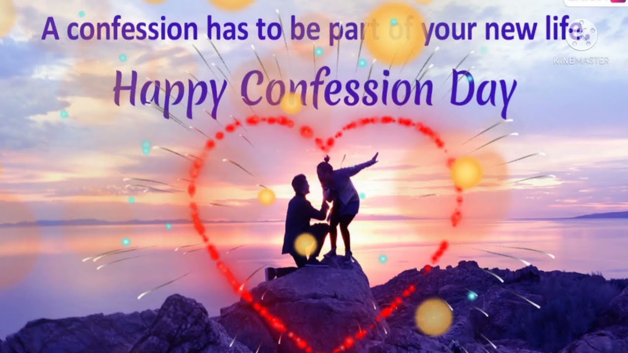 confession day new WhatsApp status/confession day status/19th February status