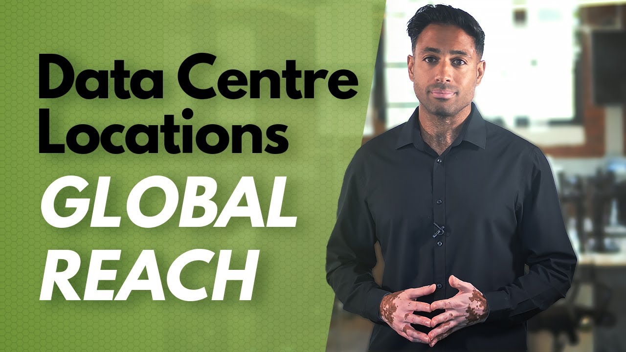 Why Data Centre Location is Important & Global Reach - Hyve Managed Hosting