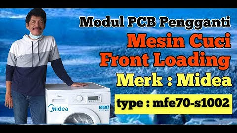 PENGGANTI MODUL PCB MESIN CUCI FRONT LOADING MERK MIDEA MFE70-S1002