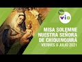 Misa solemne desde el Santuario de Nuestra Señora de Chiquinquirá, 9 julio 2021 - Tele VID